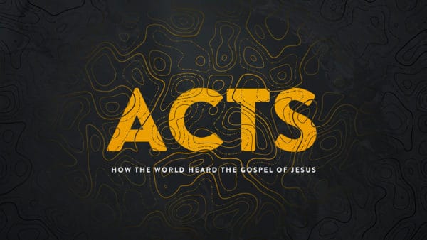 Acts: How The World Heard The Gospel of Jesus