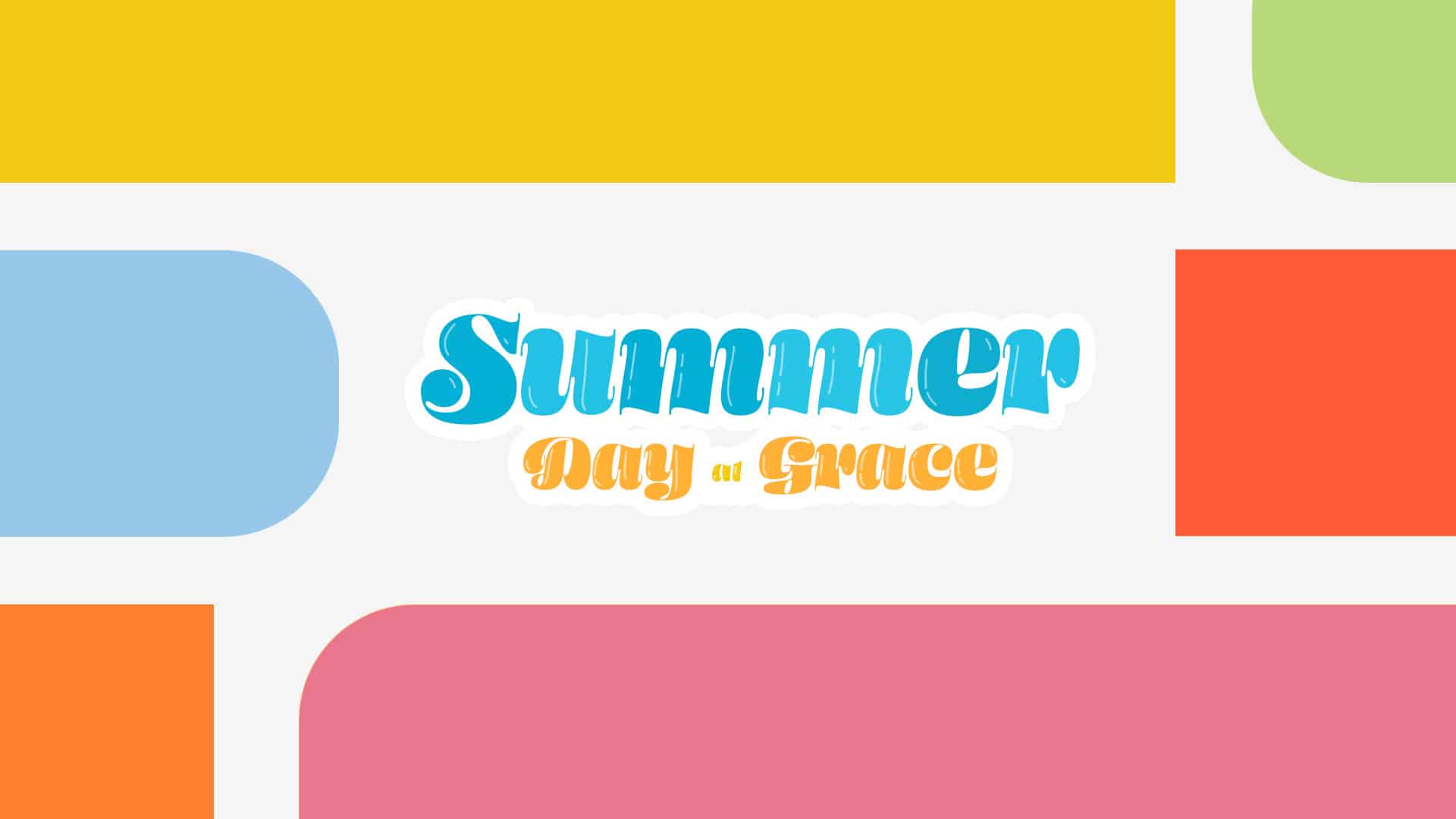 Summer Day at Grace Finallll
