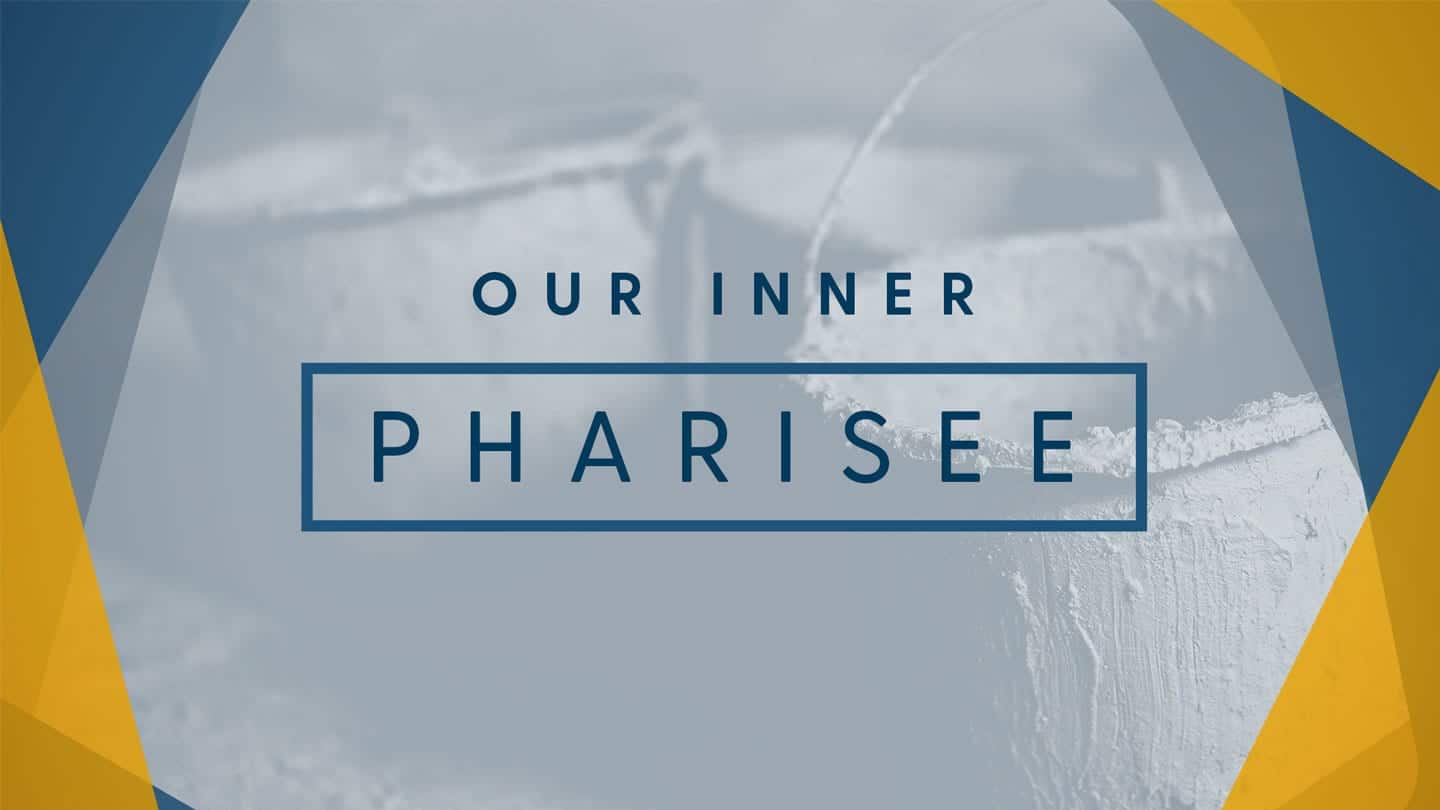Our Inner Pharisee Image