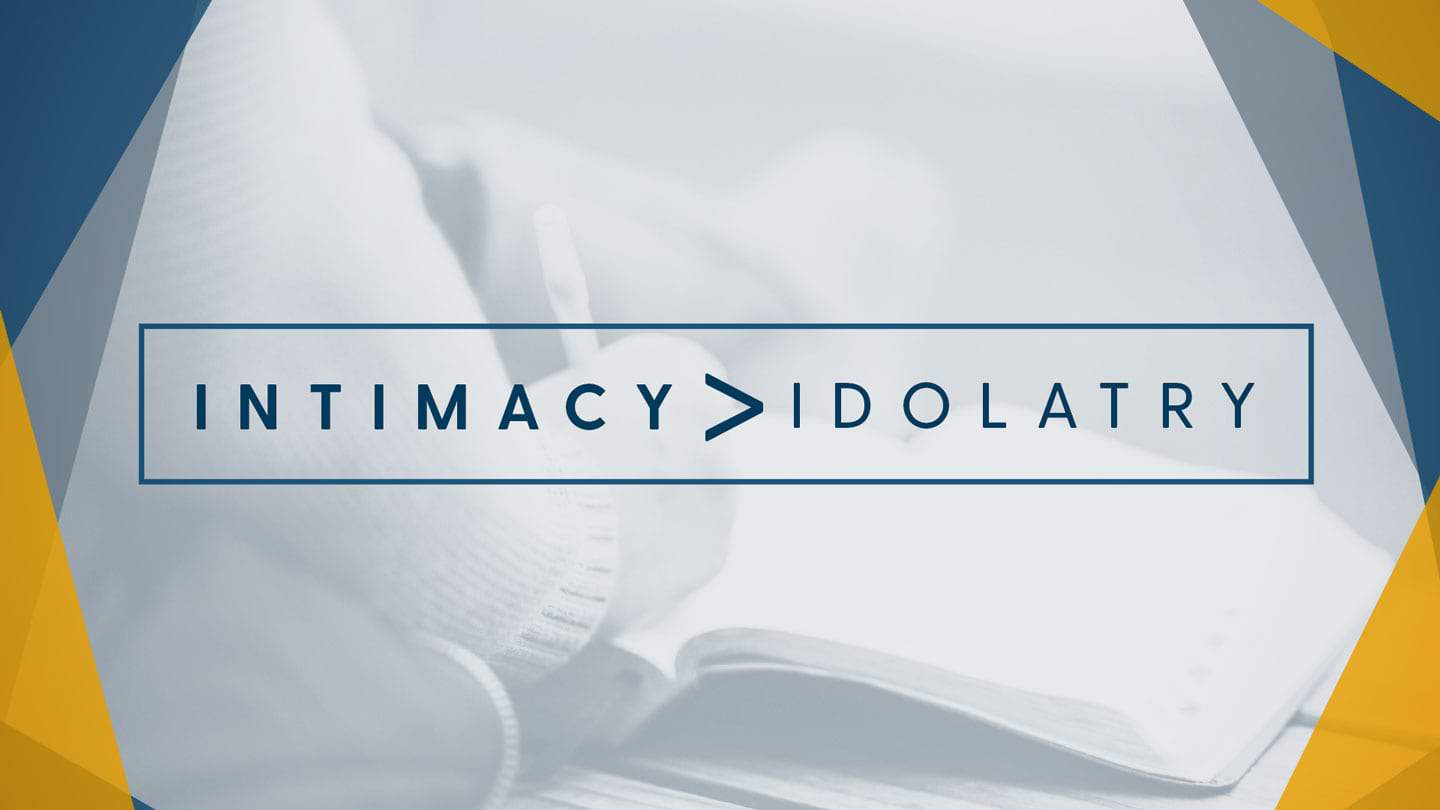 Intimacy > Idolatry Image